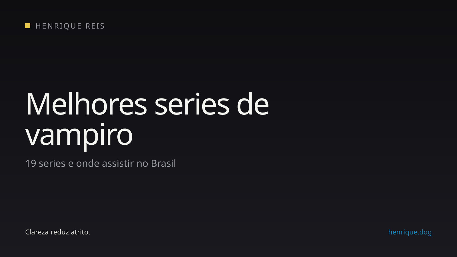Curadoria das melhores séries de vampiro e onde assistir no Brasil
