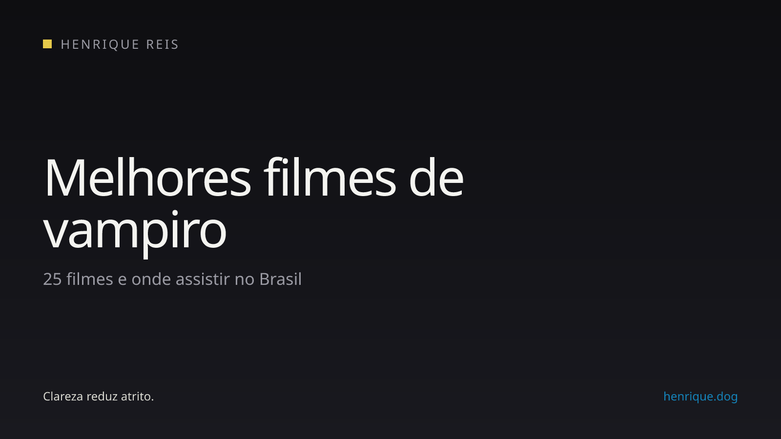 Curadoria dos melhores filmes de vampiro e onde assistir no Brasil