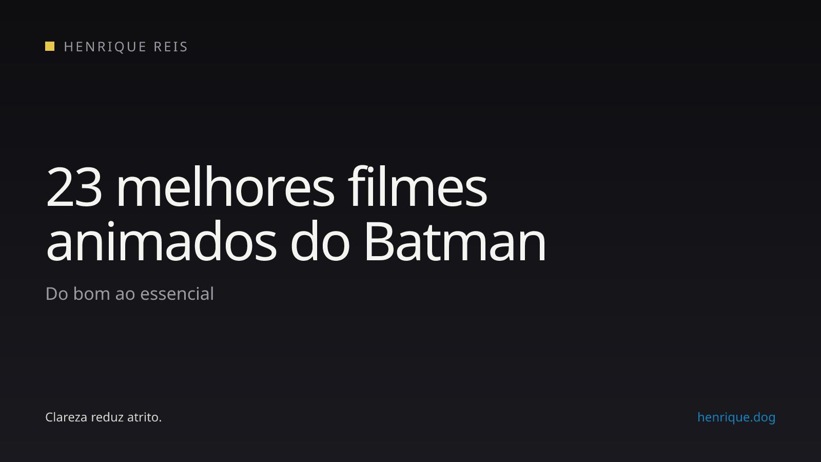Ranking dos 23 melhores filmes animados do Batman