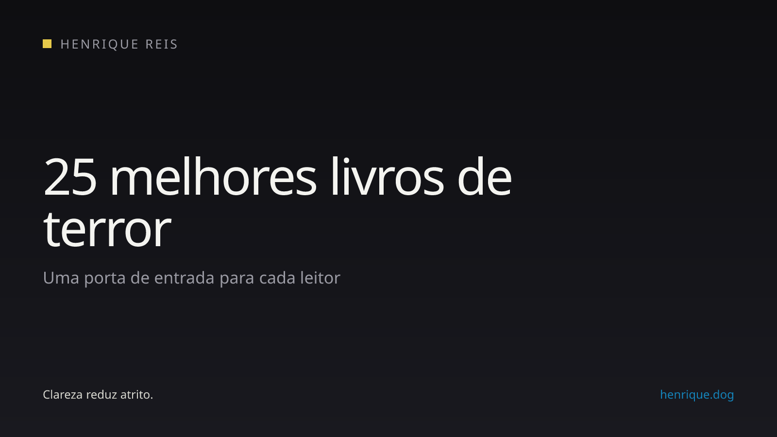 Curadoria de 25 livros de terror organizada por diferentes experiências de leitura