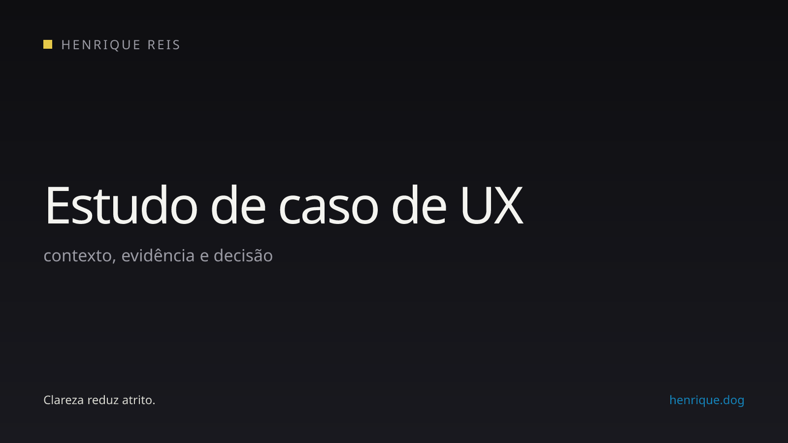 Fluxo narrativo de um estudo de caso de UX, do contexto ao aprendizado