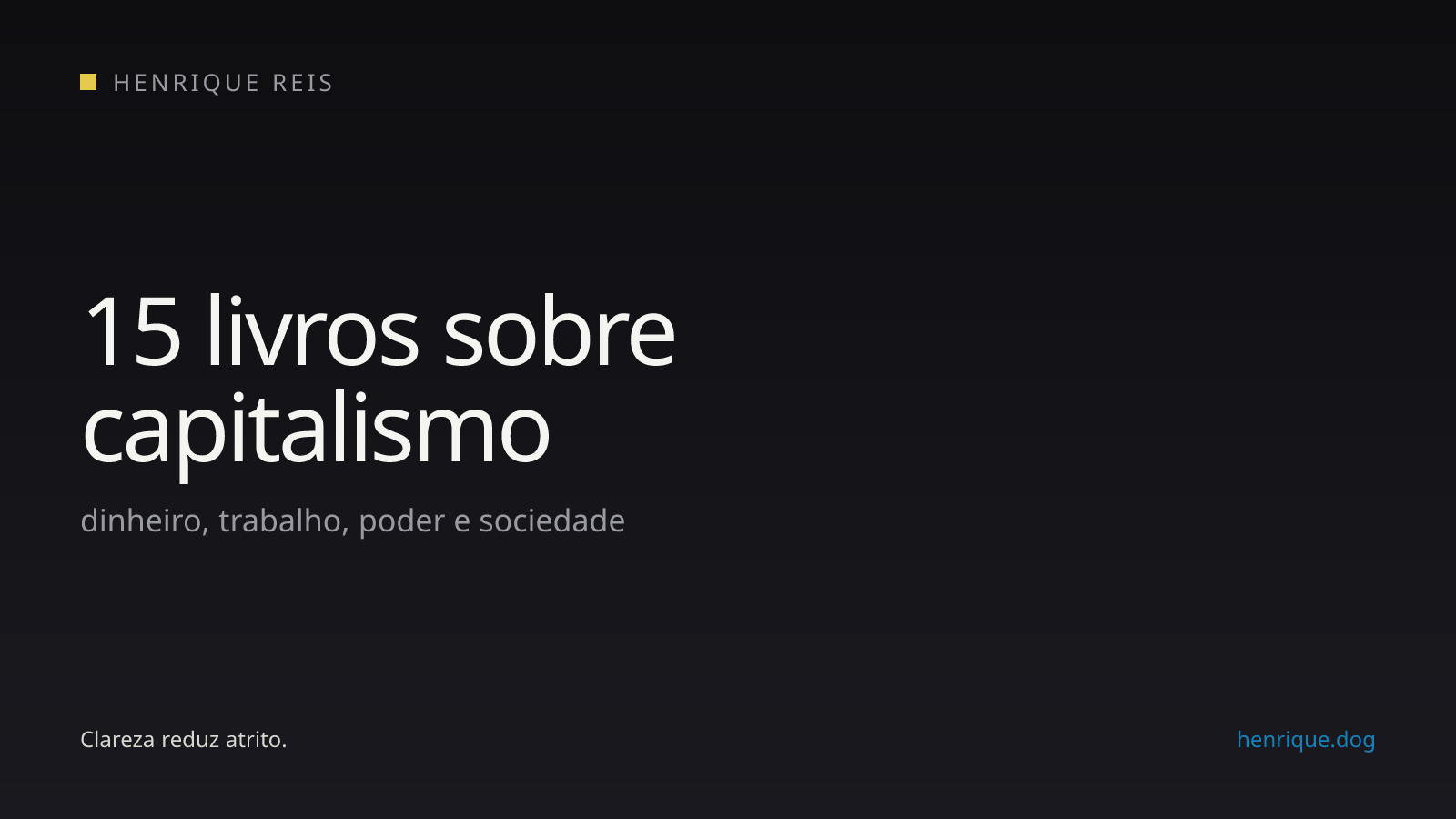 Seleção de livros sobre capitalismo, dinheiro, trabalho e sociedade
