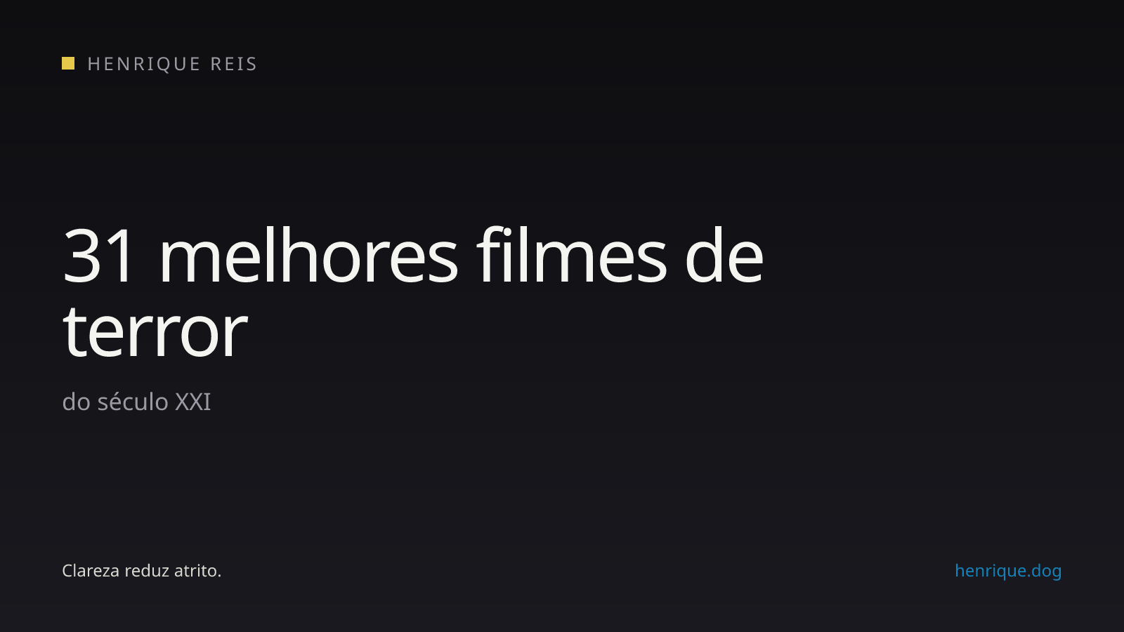 Seleção editorial de 31 filmes de terror do século XXI