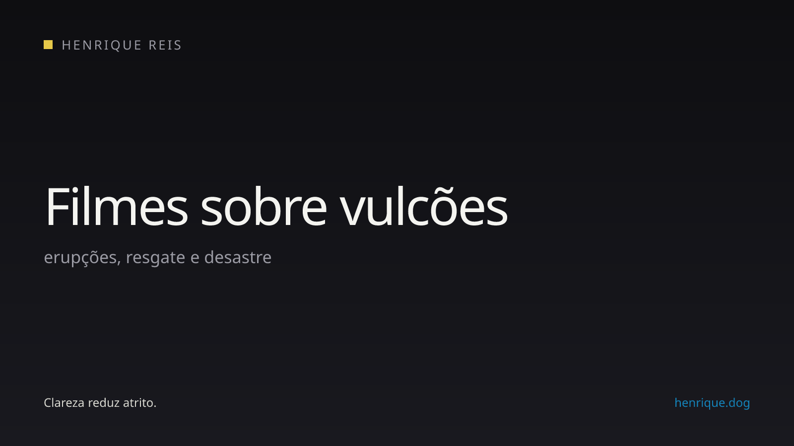 Seleção editorial de filmes sobre vulcões