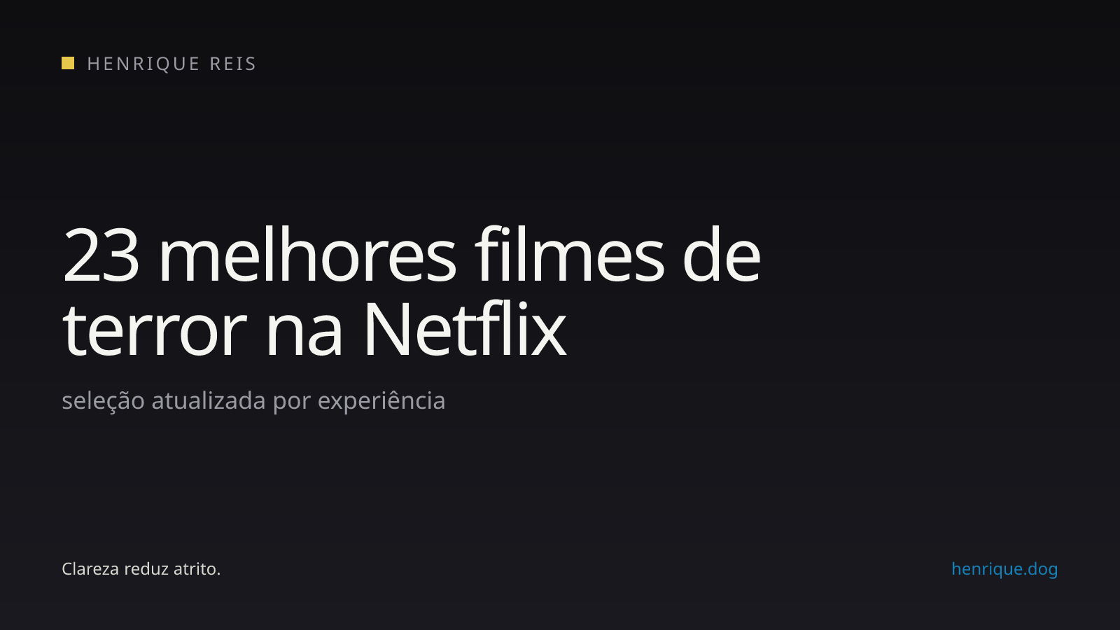 Seleção editorial de filmes de terror disponíveis na Netflix Brasil