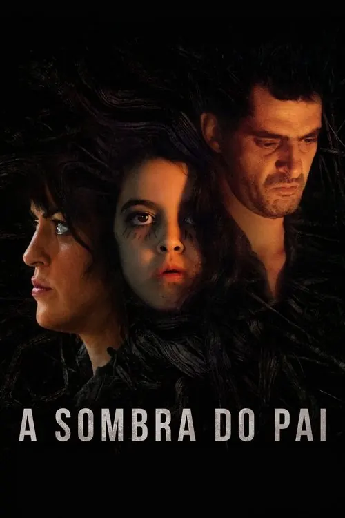 Pôster de A Sombra do Pai (2018)