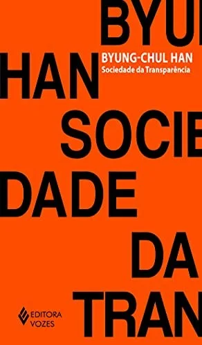 Capa da edição brasileira de Sociedade da Transparência publicada pela Editora Vozes