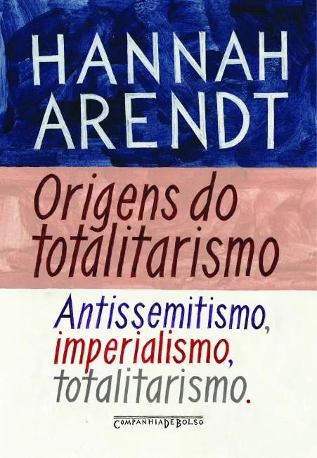 Capa da edição brasileira de Origens do Totalitarismo publicada pela Companhia de Bolso