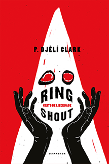 Capa da edição brasileira de Ring Shout: Grito de Liberdade publicada pela DarkSide Books
